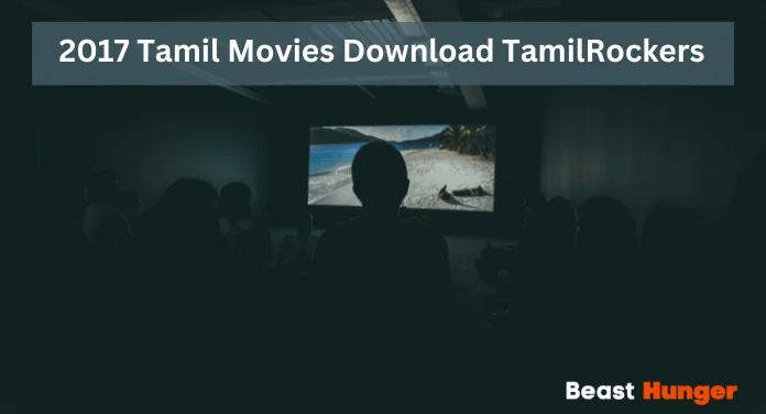 2017 tamil movies download tamilrockers