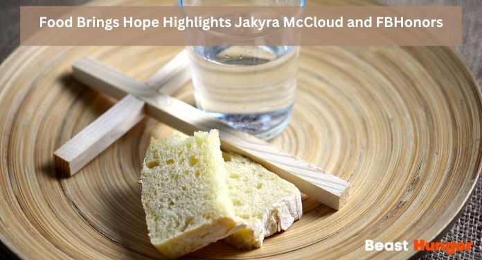 Food Brings Hope Highlights Jakyra McCloud and FBHonors