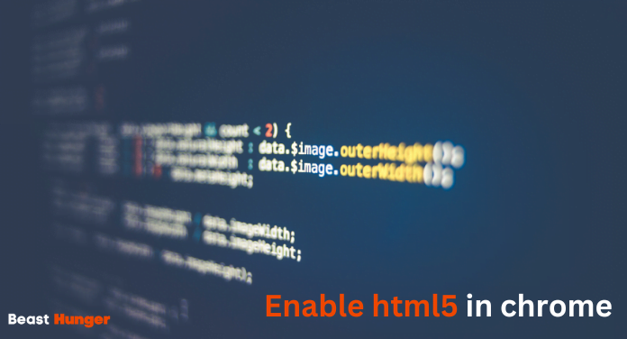 How do i enable html5 in chrome?