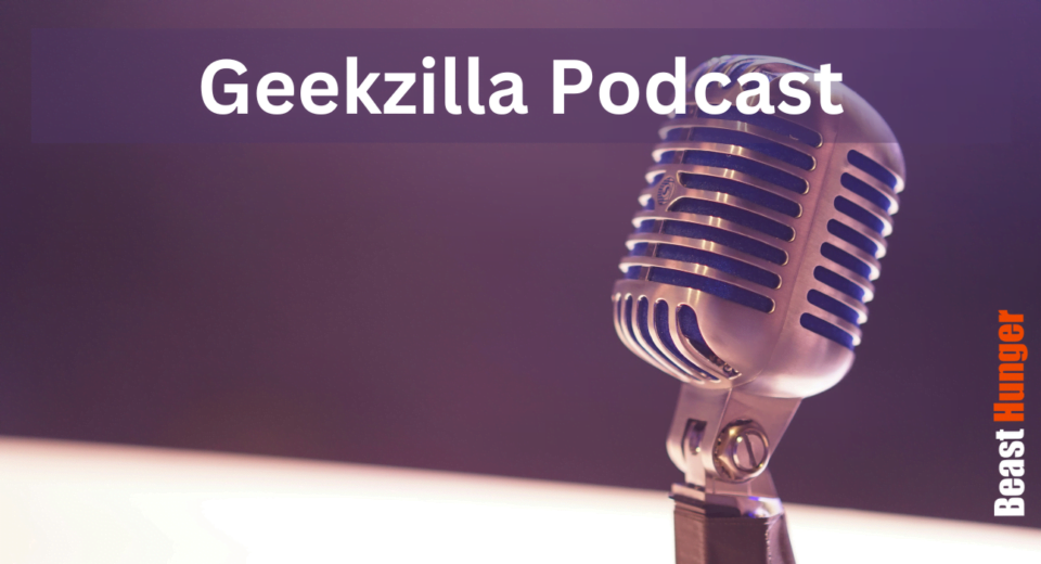 geekzilla podcast