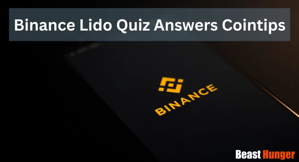 Binance Lido Quiz Answers Cointips