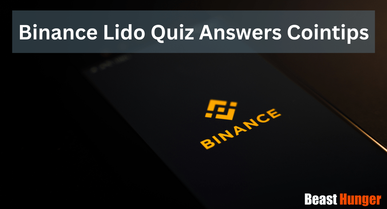 Binance Lido Quiz Answers Cointips