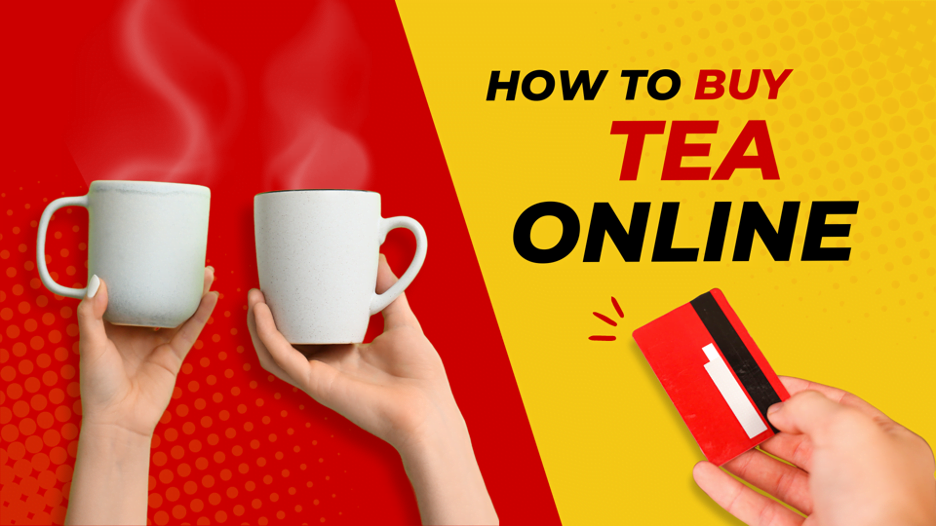 The Best Way to Buy Tea Online: Tea Powder Buying Guide