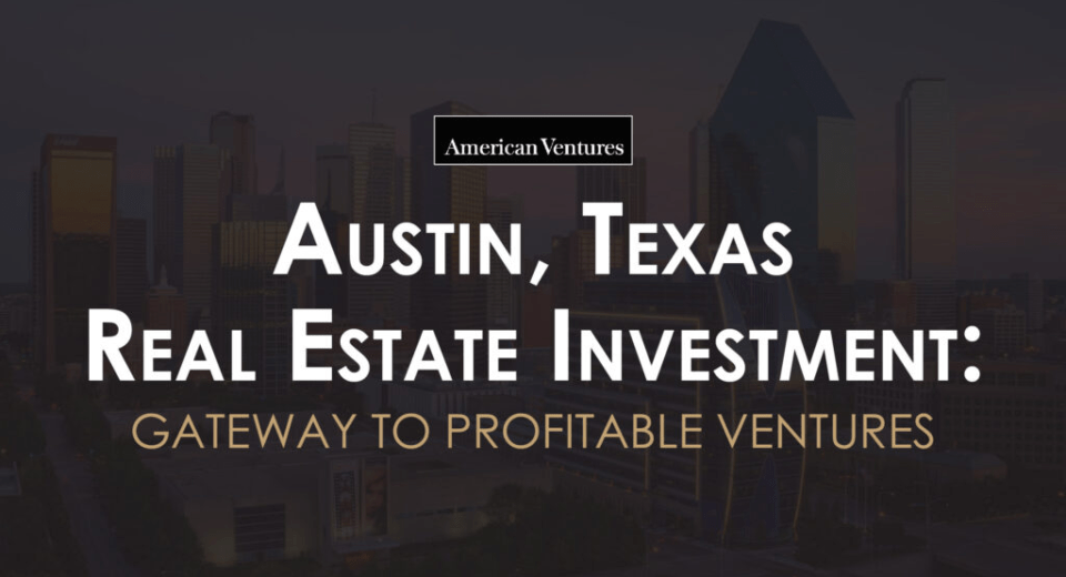 Real Estate Investment in Texas
