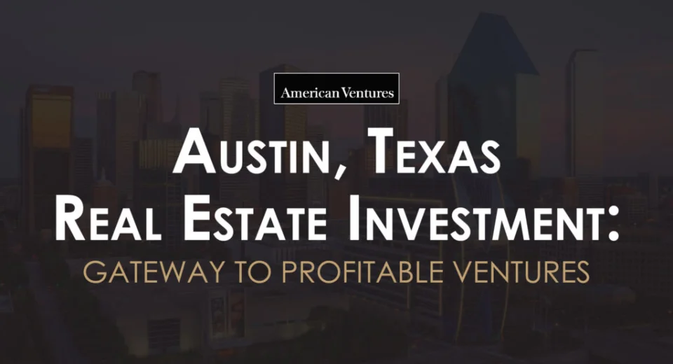 Real Estate Investment in Texas