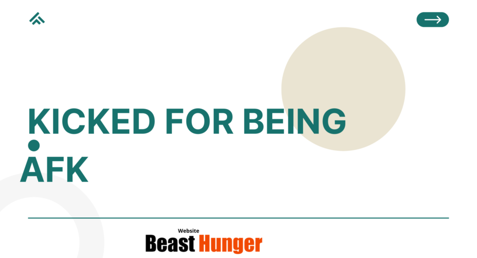 ] kicked for being afk